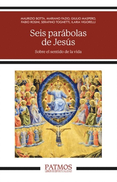 Fabio Rosini, Serafino Tognetti, Ilaria Vigorelli, Giulio Maspero, Mariano Fazio, Maurizio Botta, Sergio Destito - Seis parábolas de Jesús, E-bok