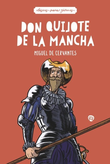Miguel de Cervantes - Don Quijote de la Mancha, E-bok