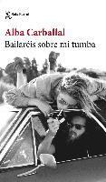 Bailaréis sobre mi tumba, Häftad
