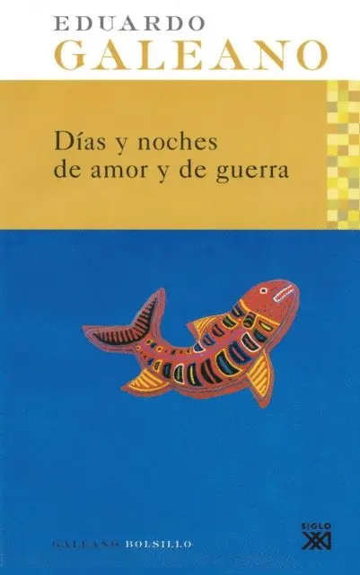Eduardo H. Galeano - Días y noches de amor y de guerra, E-bok. Tillgänglighet: Lägg i varukorg