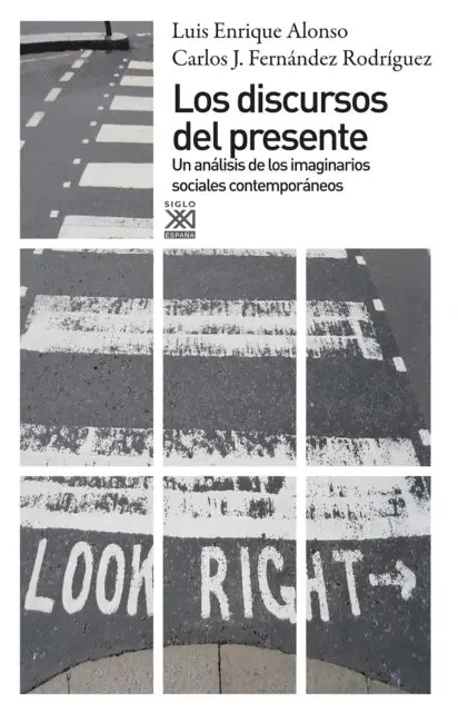 Carlos Jesus Fernandez Rodriguez, Luis Enrique Alonso Benito - Los discursos del presente, E-bok. Tillgänglighet: Lägg i varukorg