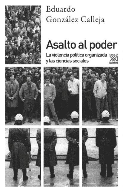Eduardo Gonzalez Calleja - Asalto al poder, E-bok