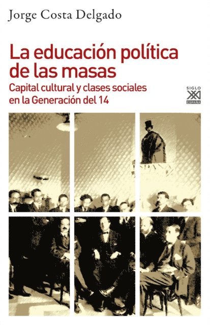 Jorge Costa Delgado - La educación política de las masas, E-bok
