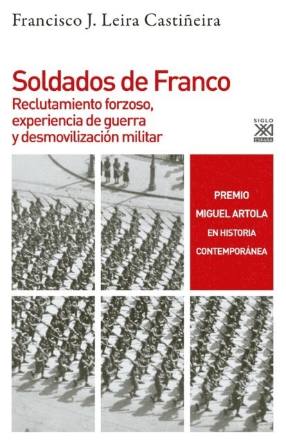 Francisco J. Leira Castineira - Soldados de Franco, E-bok