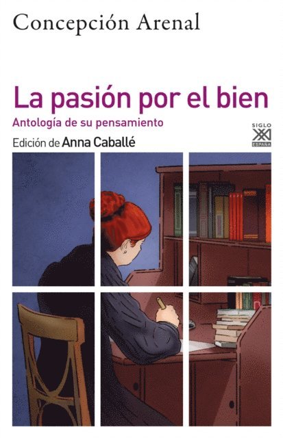 Concepcion Arenal, Anna Caballe - La pasión por el bien, E-bok
