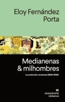 Eloy Fernández Porta - Medianenas Y Milhombres, Häftad. Tillgänglighet: Lägg i varukorg