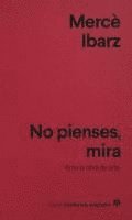 No Pienses, Mira -Z
