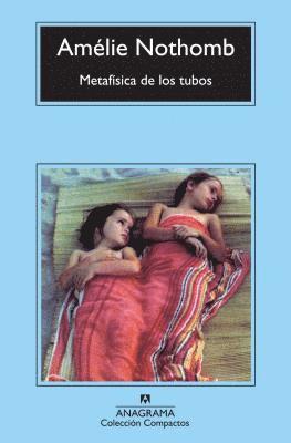 Metafísica de los tubos, Häftad