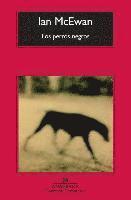 Ian McEwan - Los Perros Negros = The Black Dogs, Häftad