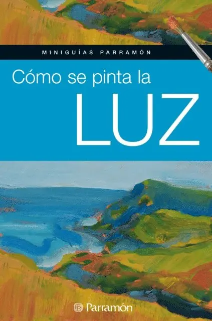 Equipo Parramon Paidotribo - Miniguías Parramón: Cómo se pinta la luz, E-bok. Tillgänglighet: Lägg i varukorg