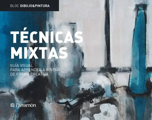 Equipo Parramon Paidotribo - Bloc D&P: Técnicas mixtas: Guía visual para aprender a pintar de forma creativa, E-bok. Tillgänglighet: Lägg i varukorg