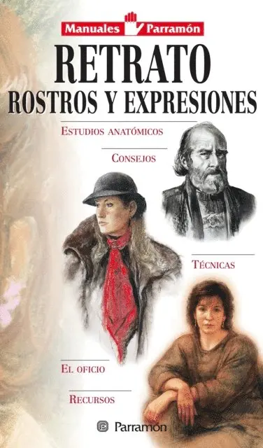 Equipo Parramon Paidotribo - Manuales Parramón: Retrato, rostros y expresiones, E-bok. Tillgänglighet: Lägg i varukorg