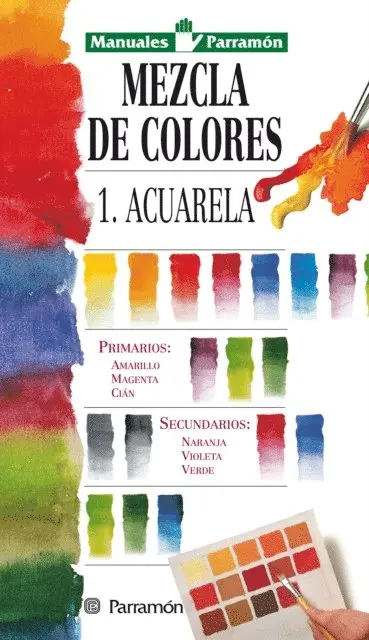 Equipo Parramon Paidotribo - Manuales Parramón: Mezcla de colores: 1: Acuarela, E-bok. Tillgänglighet: Lägg i varukorg