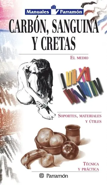 Equipo Parramon Paidotribo - Manuales Parramón: Carbón, sanguina y cretas, E-bok. Tillgänglighet: Lägg i varukorg