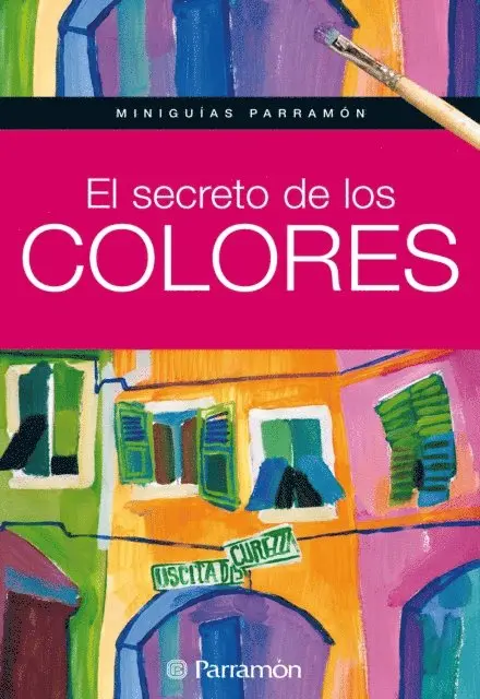 Equipo Parramon Paidotribo - Miniguías Parramón: El secreto de los colores, E-bok. Tillgänglighet: Lägg i varukorg