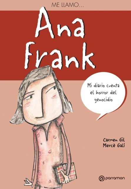 Merce Gali, Carmen Gil - Me llamo Ana Frank, E-bok