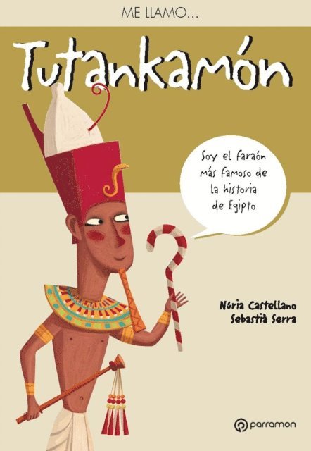 Sebastia Serra, Nuria Castellano - Me llamo Tutankamón, E-bok