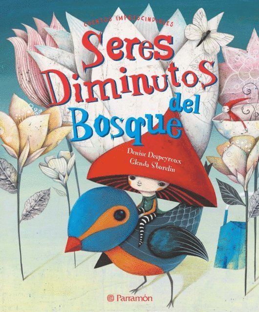 Glenda Sburelin, Denise Despeyroux - Seres diminutos del bosque, E-bok