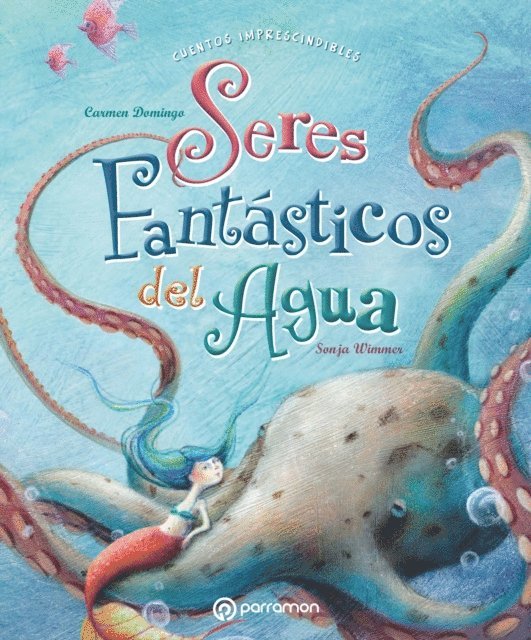 Sonja Wimmer, Carmen Domingo - Seres fantásticos del agua, E-bok