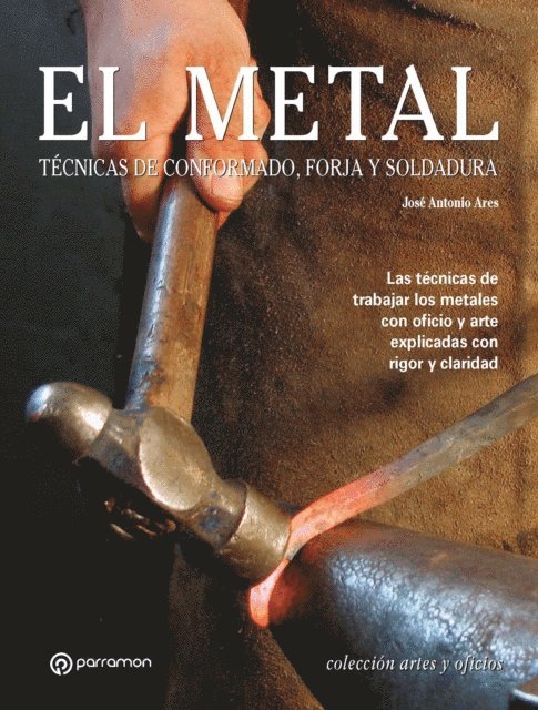 Jose Antonio Ares - Artes & Oficios. El metal, E-bok. Tillgänglighet: Lägg i varukorg