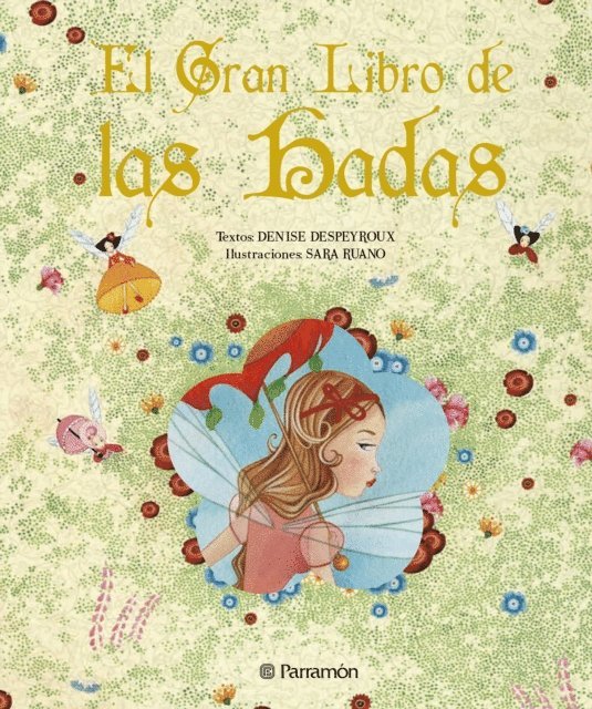 Sara Ruano, Denise Despeyroux - El gran libro de las hadas, E-bok