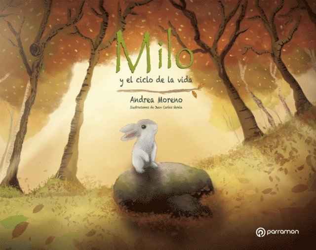 Juan Carlos Varela, Andrea Moreno - Milo y el ciclo de la vida, E-bok