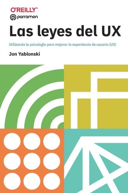 Jon Yablonski - Las leyes del UX, E-bok