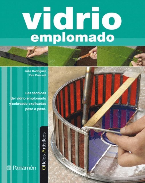 Eva Pascual, Julia Rodriguez - Oficios Artísticos. Vidrio emplomado, E-bok. Tillgänglighet: Lägg i varukorg