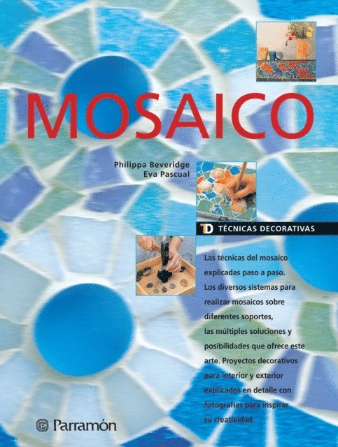 Eva Pascual, Philippa Beveridge - Técnicas Decorativas. Mosaico, E-bok. Tillgänglighet: Lägg i varukorg