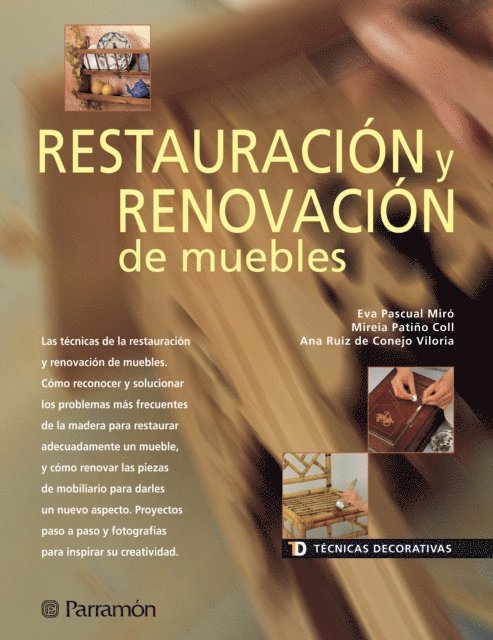 Ana Ruiz de Conejo Viloria, Mireia Patino i Coll, Eva Pascual i Miro - Técnicas Decorativas. Restauración y renovación de muebles, E-bok. Tillgänglighet: Lägg i varukorg