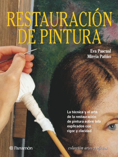 Mireia Patino, Eva Pascual - Artes & Oficios. Restauración de pintura, E-bok. Tillgänglighet: Lägg i varukorg