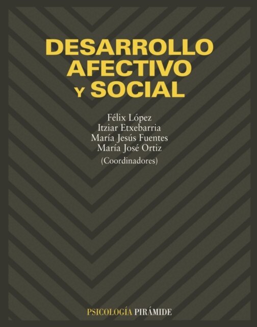 Maria Jose Ortiz, Maria Jesus Fuentes Rebollo, Itziar Etxebarria, Felix Lopez Sanchez - Desarrollo afectivo y social, E-bok. Tillgänglighet: Lägg i varukorg