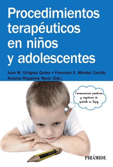 Antonio Riquelme Marin, Francisco Xavier Mendez Carrillo, Juan Manuel Ortigosa Quiles - Procedimientos terapeuticos en ninos y adolescentes, E-bok