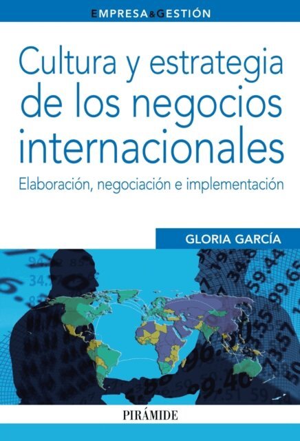 Gloria Garcia - Cultura y estrategia de los negocios internacionales, E-bok