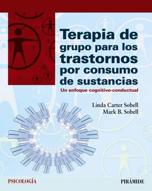 Mark B. Sobell, Linda C. Sobell - Terapia de grupo para los trastornos por consumo de sustancias, E-bok