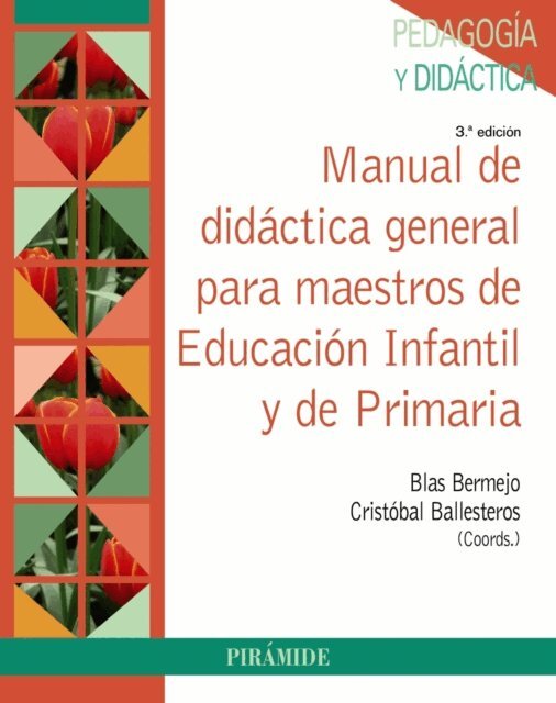Cristobal Ballesteros Regana, Blas Bermejo - Manual de didactica general para maestros de Educacion Infantil y de Primaria, E-bok