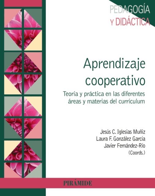 Javier Fernandez- Rio, Laura F. Gonzalez Garcia, Jesus C. Iglesias Muniz - Aprendizaje cooperativo, E-bok