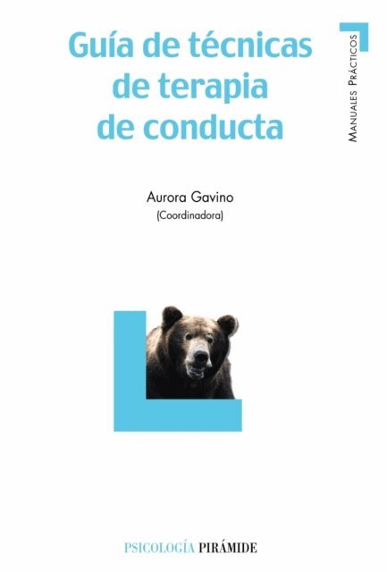 Aurora Gavino Lazaro - Guia de tecnicas de terapia de conducta, E-bok