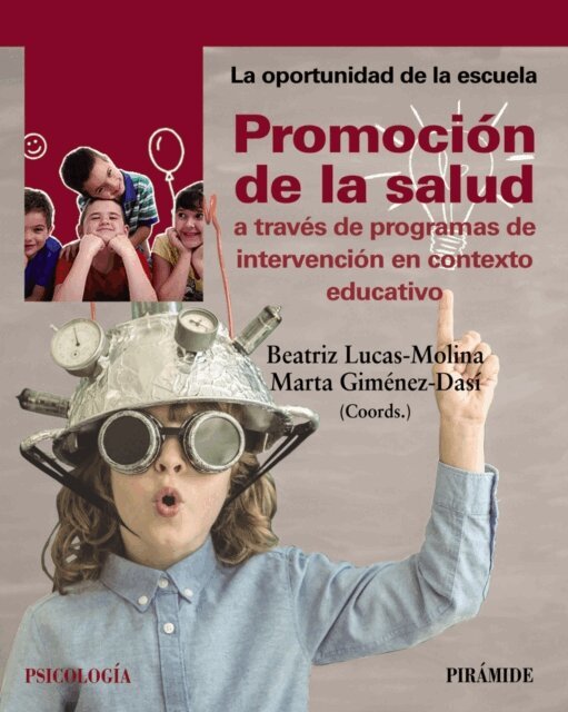 Marta Gimenez-Dasi, Beatriz Lucas-Molina - Promocion de la salud a traves de programas de intervencion en contexto educativo, E-bok
