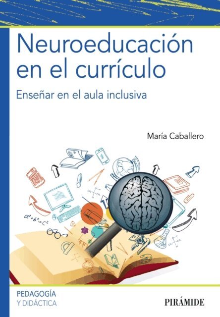 Maria Caballero - Neuroeducacion en el curriculo, E-bok