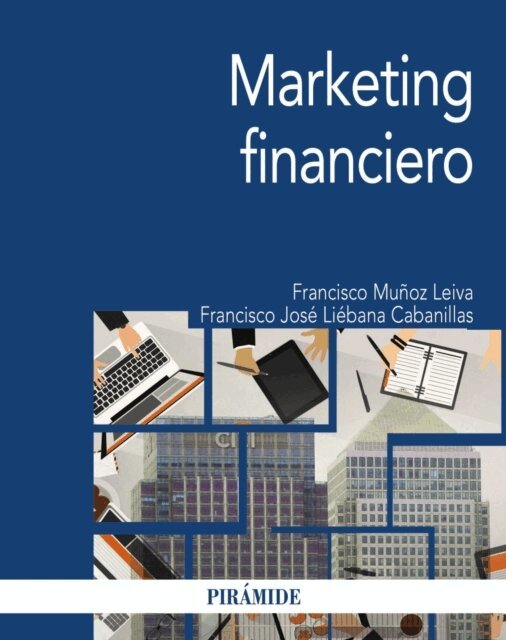 Francisco Jose Liebana Cabanillas, Francisco Munoz Leiva - Marketing financiero, E-bok