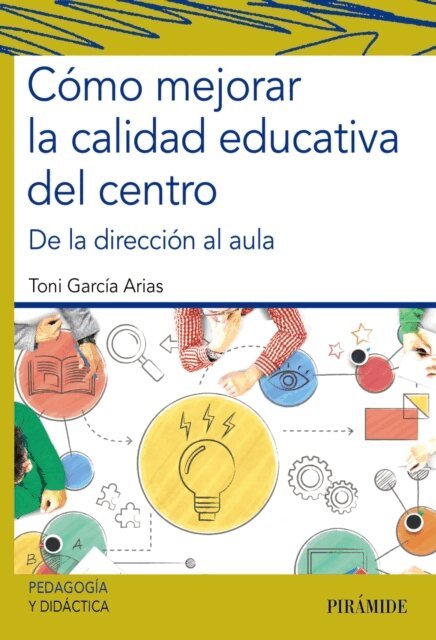Toni Garcia Arias - Como mejorar la calidad educativa del centro, E-bok. Tillgänglighet: Lägg i varukorg