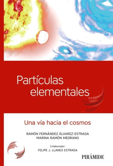 Felipe J. Llanes Estrada, Marina Ramon Medrano, Ramon Fernandez Alvarez-Estrada - Particulas elementales, E-bok