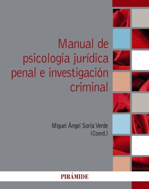 Miguel Angel Soria - Manual de psicologia juridica penal e investigacion criminal, E-bok