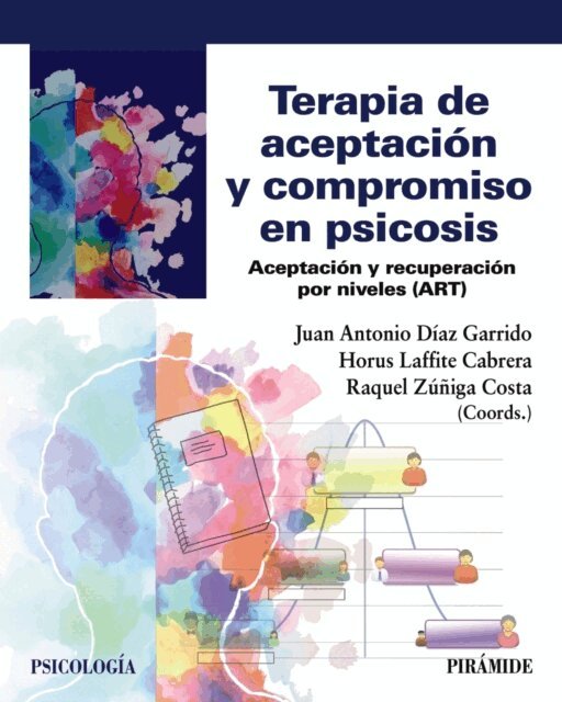 Raquel Zuniga Costa, Horus Laffite Cabrera, Juan Antonio Diaz Garrido - Terapia de aceptacion y compromiso en psicosis, E-bok