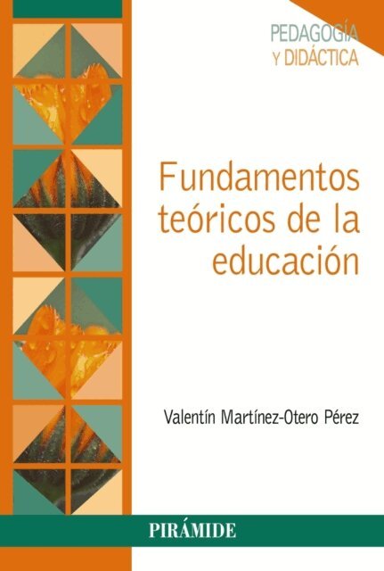 Valentin Martinez-Otero Perez - Fundamentos teoricos de la educacion, E-bok. Tillgänglighet: Lägg i varukorg