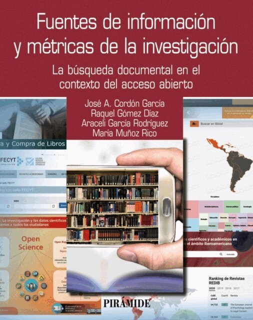 Maria Munoz-Rico, Araceli Garcia Rodriguez, Raquel Gomez Diaz, Jose Antonio Cordon Garcia - Fuentes de informacion y metricas de la investigacion, E-bok