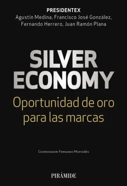 Juan Ramon Plana, Fernando Herrero, Francisco Jose Gonzalez, Agustin Medina - Silver economy, E-bok. Tillgänglighet: Lägg i varukorg