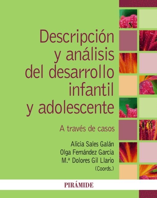 Maria Dolores Gil Llario, Olga Fernandez Garcia, Alicia Sales Galan - Descripcion y analisis del desarrollo infantil y adolescente, E-bok