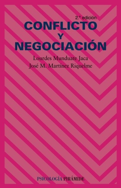 Jose M. Martinez Riquelme, Lourdes Munduate - Conflicto y negociacion, E-bok